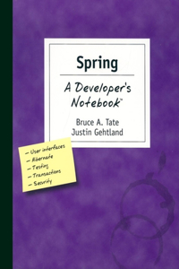 Spring a Developer's Notebook