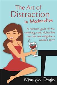 Art of Distraction in Moderation