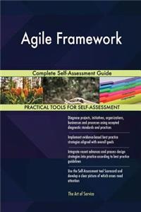 Agile Framework Complete Self-Assessment Guide
