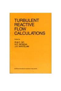 Turbulent Reactive Flow Calculations