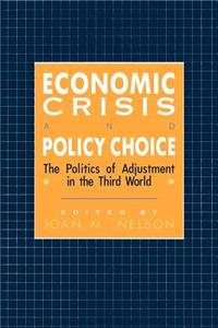 Economic Crisis and Policy Choice