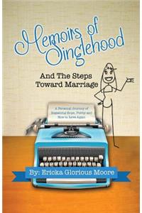 Memoirs of Singlehood and The Steps Toward Marriage
