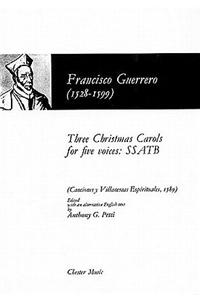 Three Christmas Carols For Five Voices