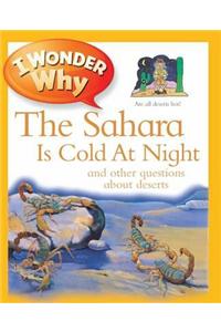 I Wonder Why The Sahara Is Cold At Night