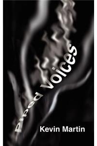 Piped Voices