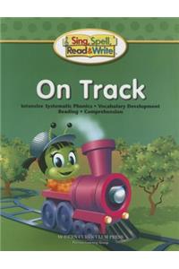 Sing, Spell, Read and Write on Track Student Edition '04c