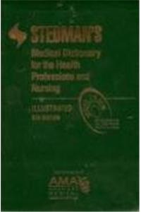 Stedman's Medical Dictionary for the Health Professions and Nursing, Fifth Edition (Custom Version)