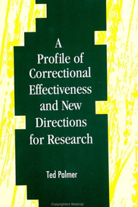 Profile of Correctional Effectiveness and New Directions for Research