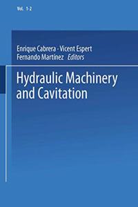 Hydraulic Machinery and Cavitation