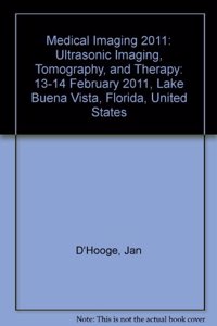 Medical Imaging 2011: Ultrasonic Imaging, Tomography, and Therapy