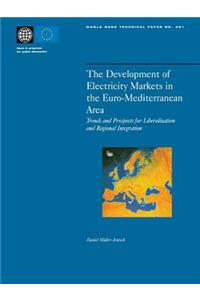 Development of Electricity Markets in the Euro-Mediterranean Area