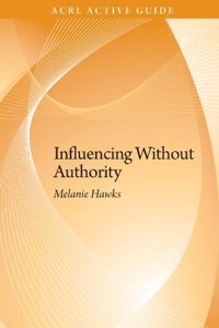 Influencing without Authority