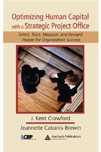 Optimizing Human Capital with a Strategic Project Office