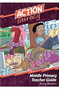 Action Literacy Middle Primary Teacher Guide