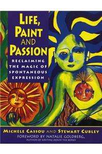 Life, Paint and Passion