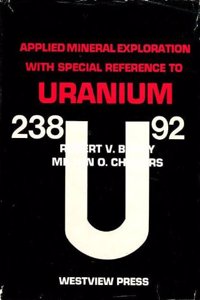 Applied Mineral Exploration with Special Reference to Uranium