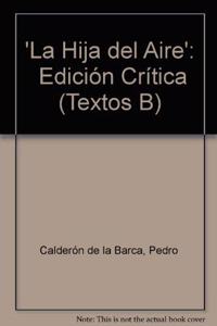 La Hija del Aire':  Edición Crítica