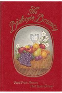 The Bishop's Bounty, Food from Heaven That Tastes Divine