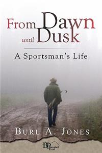 From Dawn Until Dusk