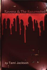 Ravena & The Resurrected
