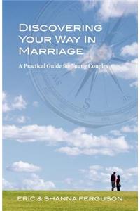 Discovering Your Way in Marriage