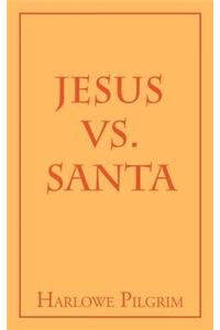 Jesus Vs. Santa