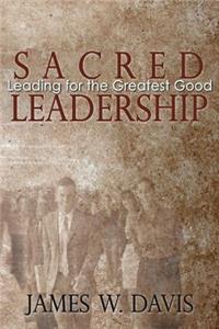 Sacred Leadership