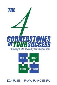 The 4 Cornerstones of Your Success