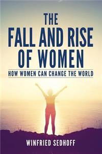 Fall and Rise of Women