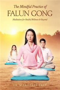 The Mindful Practice of Falun Gong