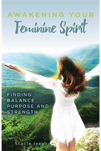 Awakening Your Feminine Spirit