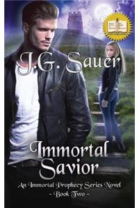 Immortal Savior, An Immortal Prophecy Series Novel, Book 2