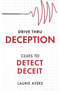 Drive Thru Deception