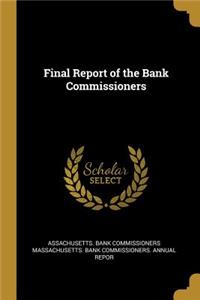 Final Report of the Bank Commissioners