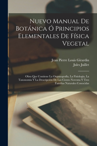 Nuevo Manual De Botánica Ó Principios Elementales De Física Vegetal