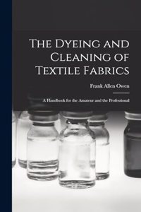 Dyeing and Cleaning of Textile Fabrics