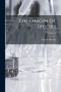 Origin of Species; Volume 2