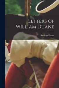 Letters of William Duane