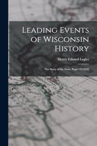 Leading Events of Wisconsin History: The Story of the State, Pages 93-3236