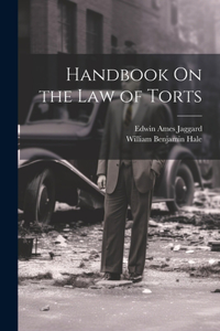 Handbook On the Law of Torts