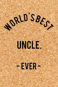 World's Best uncle. - Ever -