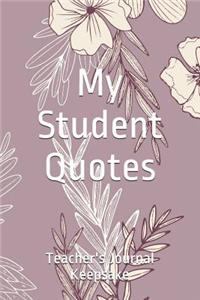 My Student Quotes: Teacher's Journal Keepsake