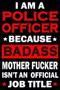 I Am A Police Officer