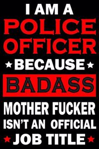 I Am A Police Officer
