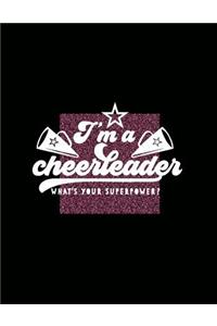 I'm a Cheerleader What's Your Superpower