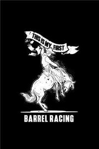 This Is My First Barrel Racing