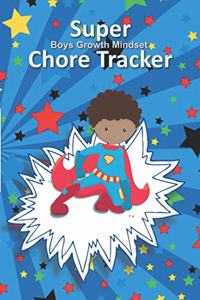 Super Boy's Growth Mindset Chore Tracker