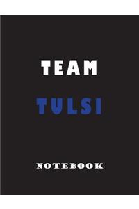 Team Tulsi: Lined Notebook Journal - Large 8.5 x 11 inches - Blank Notebook