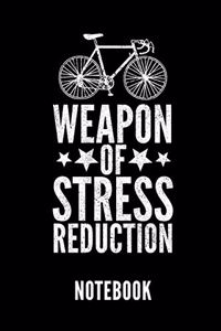 Weapon of Stress Reduction Notebook