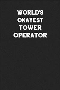 World's Okayest Tower Operator